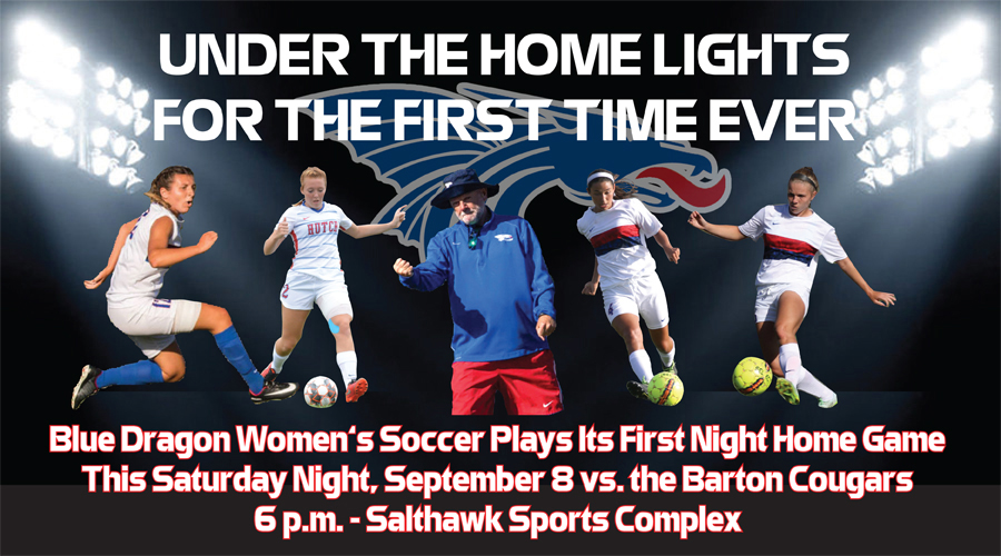 Blue Dragon Soccer plays its first night home game in program history as Hutchinson plays Barton at 6 p.m. on Saturday at the Salthawk Sports Complex)